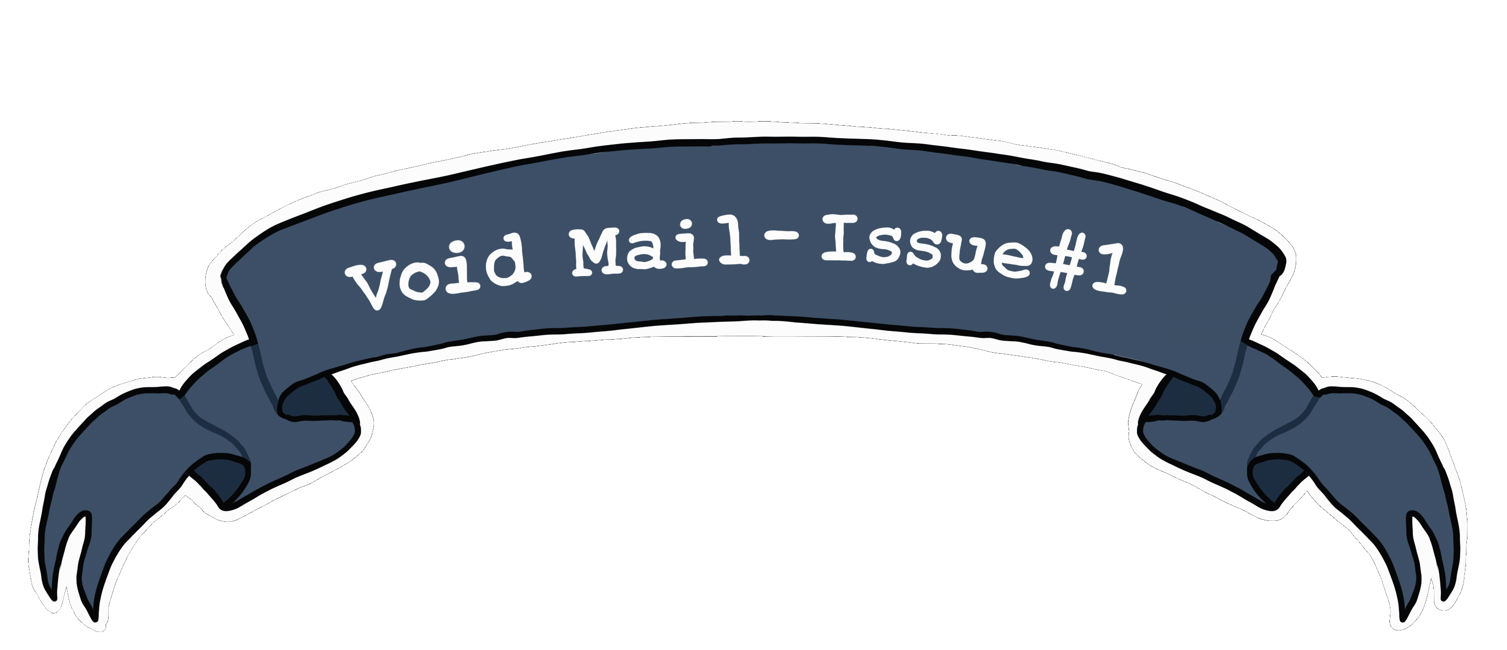 A blue, whispy banner that reads "Void Mail Issue 1"