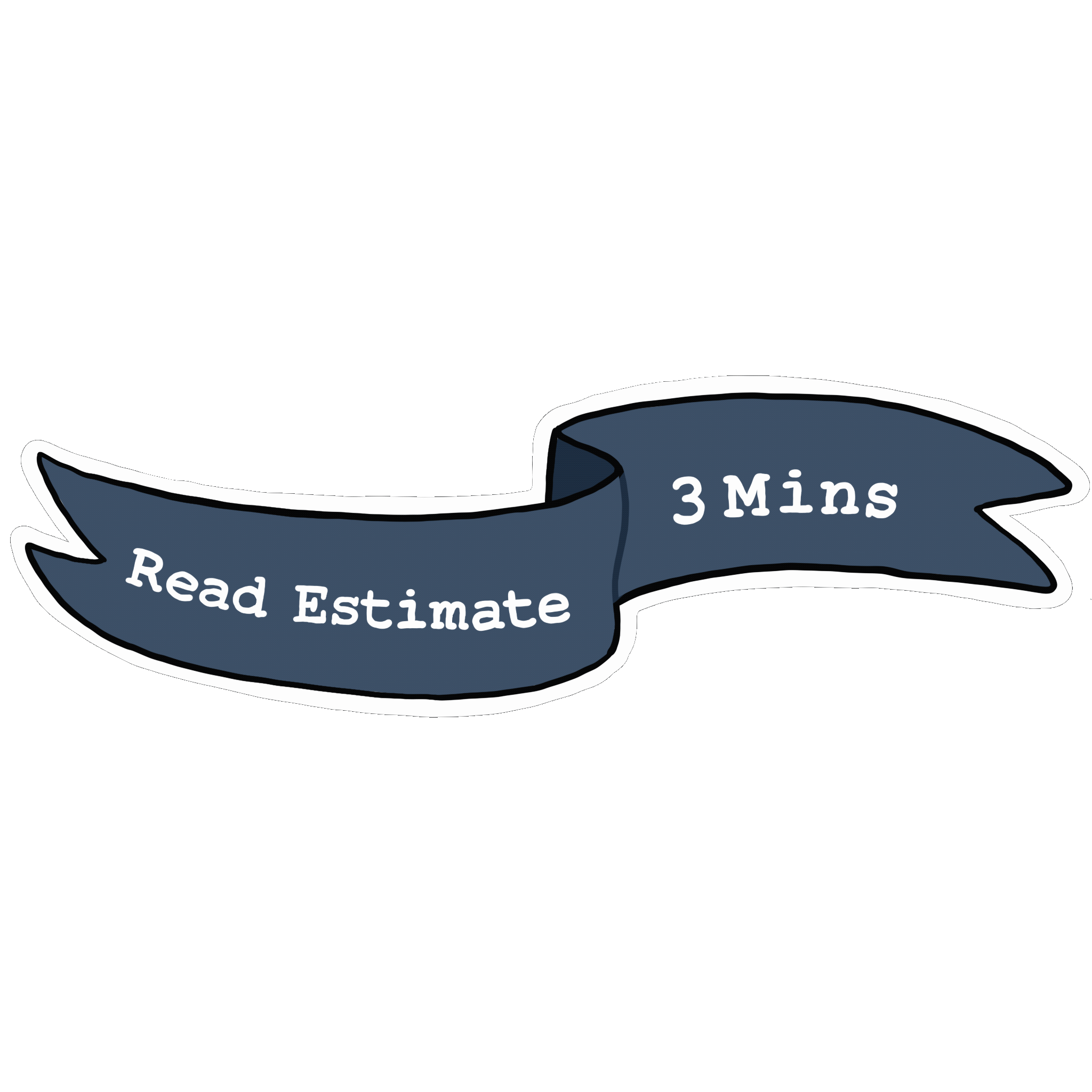 A blue, whispy banner that reads "Read Estimate: 3 mins""